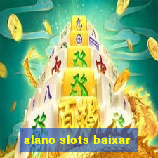 alano slots baixar